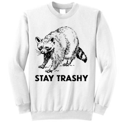 Stay Trashy Raccoon Sweatshirt