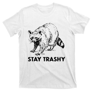 Stay Trashy Raccoon T-Shirt