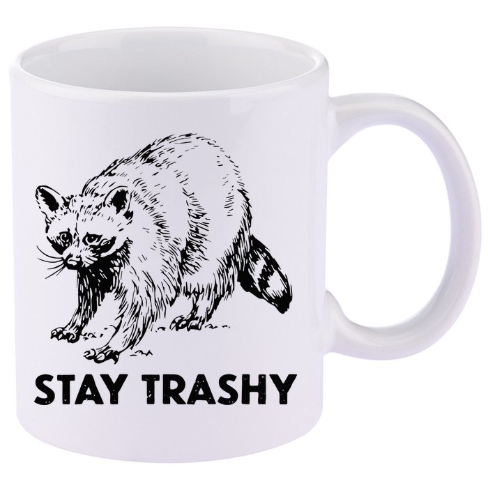 Stay Trashy Raccoon 11oz C Handle Ceramic Mug