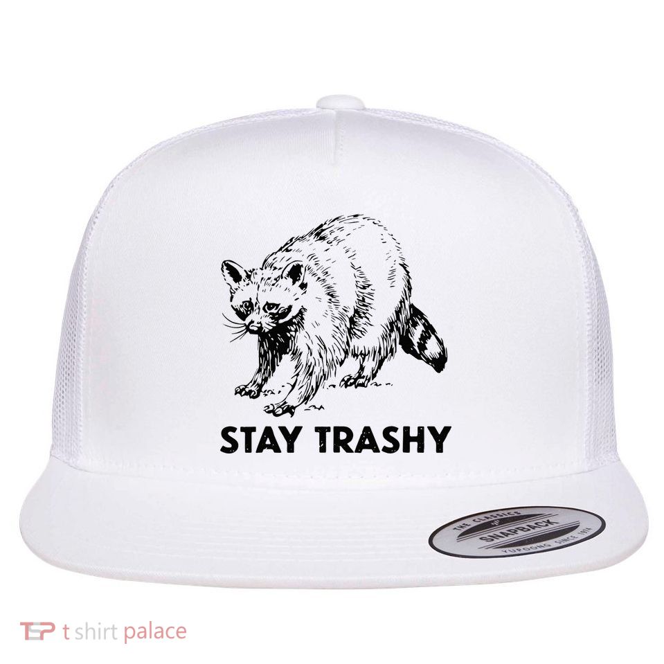 Stay Trashy Raccoon Flatbill Hat