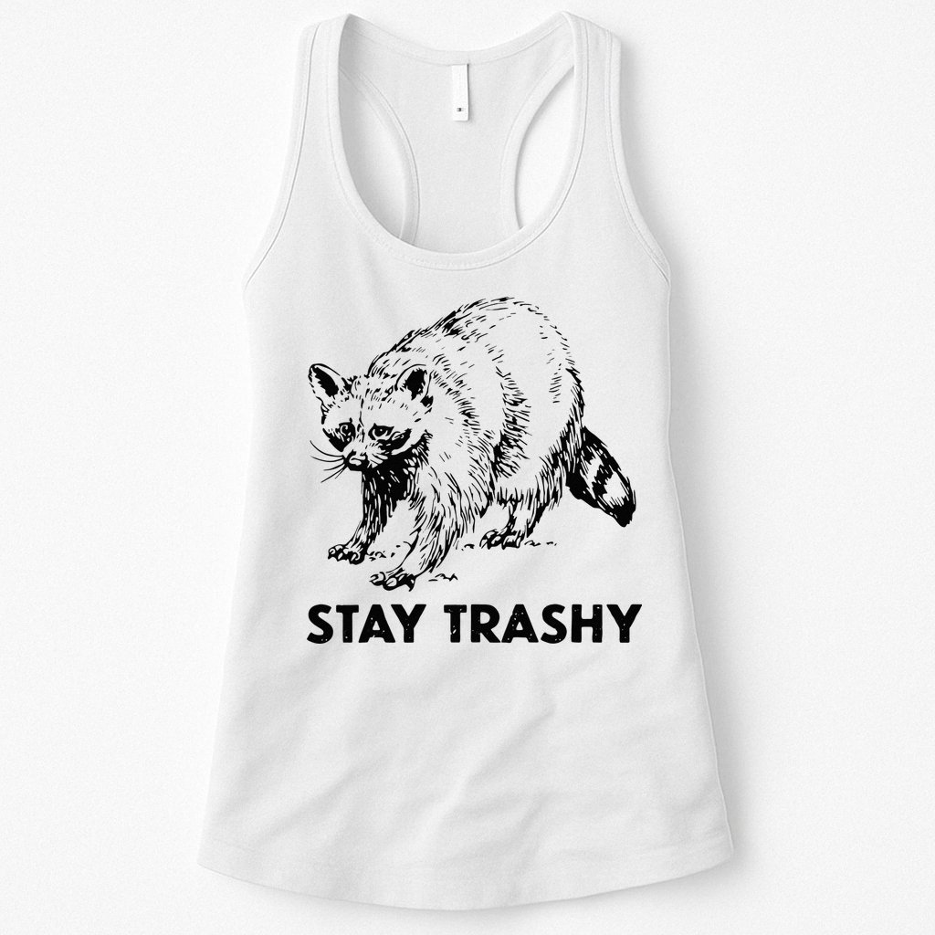 Stay Trashy Raccoon Womens Tank Top