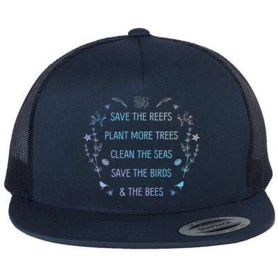 Save The Reefs Plant More Trees Clean The Seas Gift Flat Bill Trucker Hat