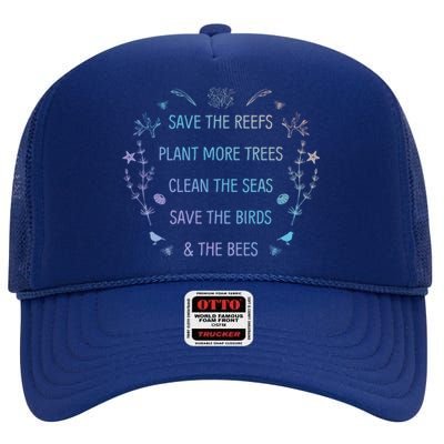 Save The Reefs Plant More Trees Clean The Seas Gift High Crown Mesh Back Trucker Hat