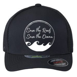 Save The Reef Save The Ocean Gift Flexfit Unipanel Trucker Cap