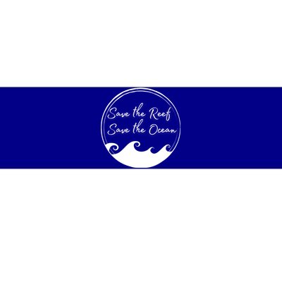 Save The Reef Save The Ocean Gift Bumper Sticker