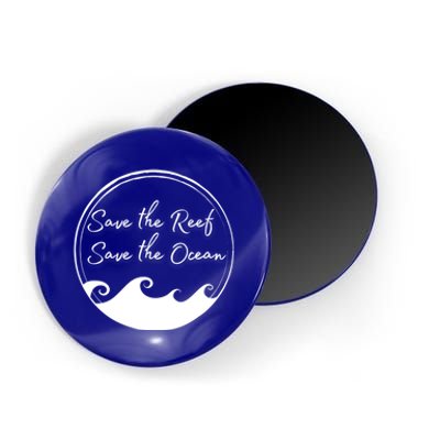 Save The Reef Save The Ocean Gift Magnet