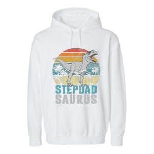 Stepdadsaurus T Rex Dinosaur Stepdad Saurus Fathers Day Garment-Dyed Fleece Hoodie