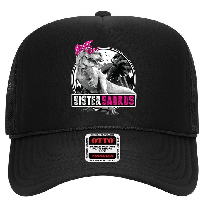 Sistersaurus T Rex Dinosaur Sister Saurus Family Matching High Crown Mesh Back Trucker Hat