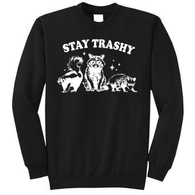 Stay Trashy Raccoon Opossum Skunk Tall Sweatshirt