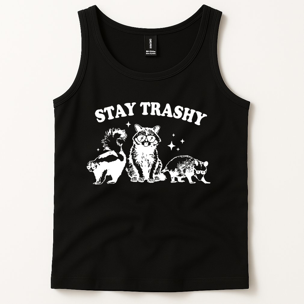 Stay Trashy Raccoon Opossum Skunk Tank Top