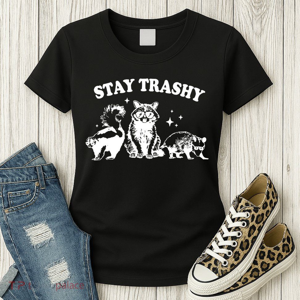 Stay Trashy Raccoon Opossum Skunk Womens T-Shirt