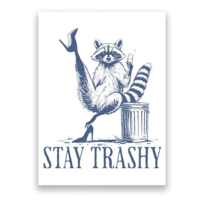 Stay Trashy Raccoon Funny Feminine Halloween Poster