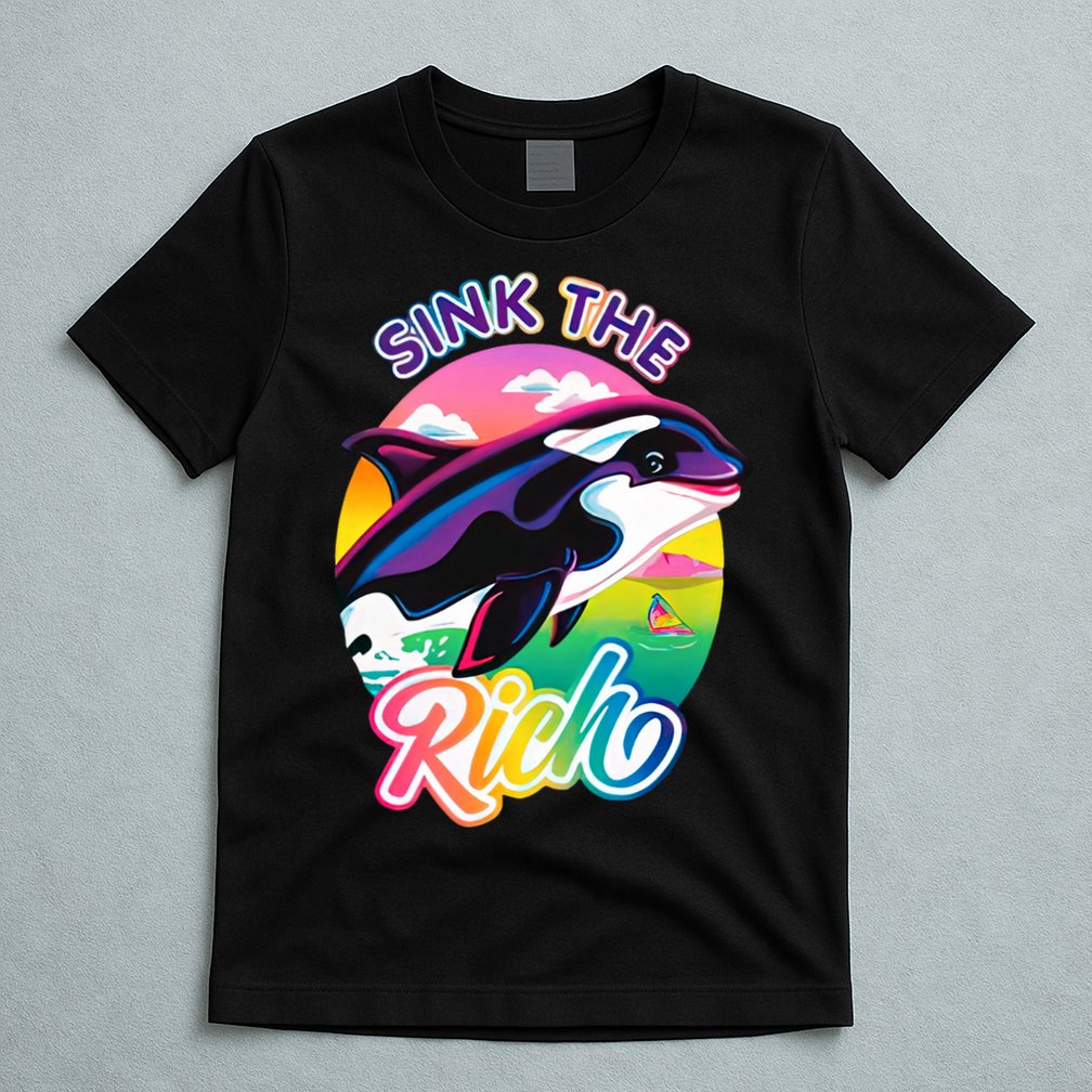 Sink The Rich Gladys Killer Whale The Yacht Sinking Orca Rainbow T-Shirt