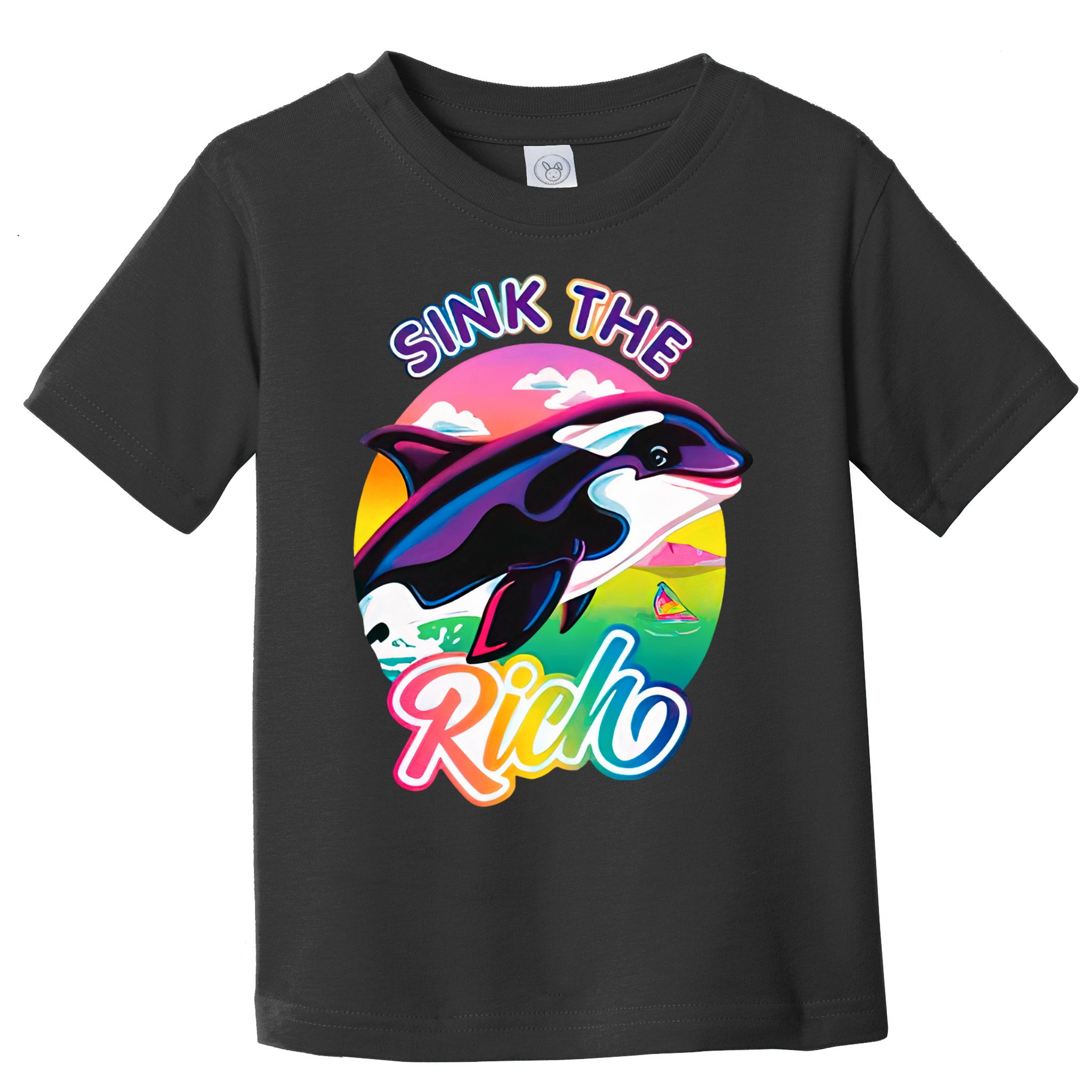 Sink The Rich Gladys Killer Whale The Yacht Sinking Orca Rainbow Toddler T-Shirt