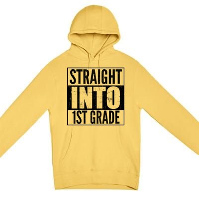 Straight Into 1st Grade Premium Pullover Hoodie