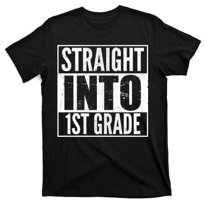 Straight Into 1st Grade T-Shirt