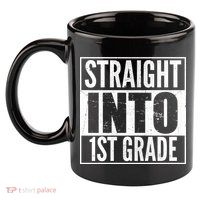 Straight Into 1st Grade 11oz C Handle Ceramic Mug