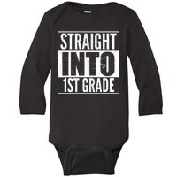 Straight Into 1st Grade Baby Long Sleeve Bodysuit