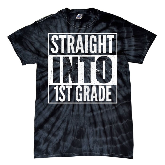 Straight Into 1st Grade Tie-Dye T-Shirt