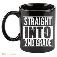 Straight Into 2nd Grade 11oz C Handle Ceramic Mug
