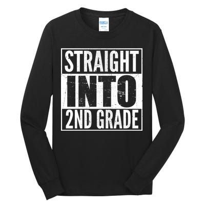 Straight Into 2nd Grade Tall Long Sleeve T-Shirt