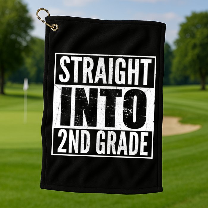 Straight Into 2nd Grade Golf Towel
