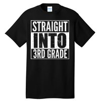 Straight Into 3rd Grade Tall T-Shirt