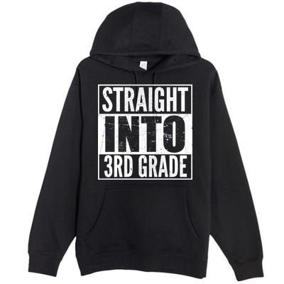 Straight Into 3rd Grade Premium Pullover Hoodie