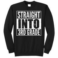 Straight Into 3rd Grade Tall Sweatshirt