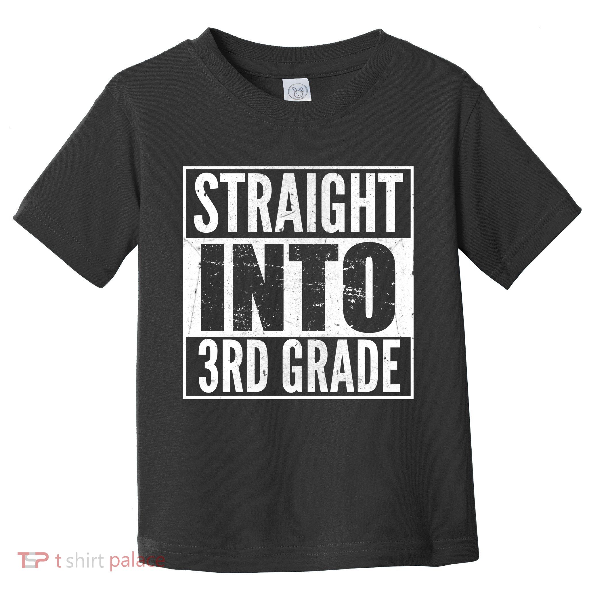 Straight Into 3rd Grade Toddler T-Shirt