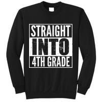 Straight Into 4th Grade Sweatshirt