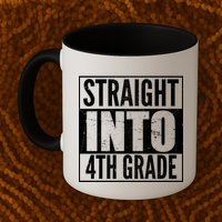 Straight Into 4th Grade Mug