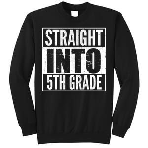 Straight Into 5th Grade Sweatshirt