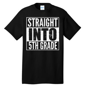 Straight Into 5th Grade Tall T-Shirt