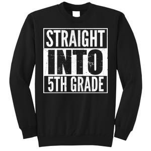 Straight Into 5th Grade Tall Sweatshirt