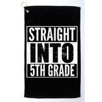 Straight Into 5th Grade Golf Towel