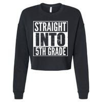 Straight Into 5th Grade Cropped Pullover Crew