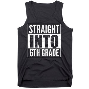 Straight Into 6th Grade Tank Top