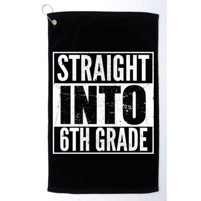 Straight Into 6th Grade Golf Towel