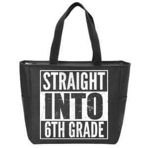 Straight Into 6th Grade Zip Tote Bag