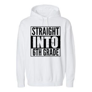 Straight Into 6th Grade Garment-Dyed Fleece Hoodie