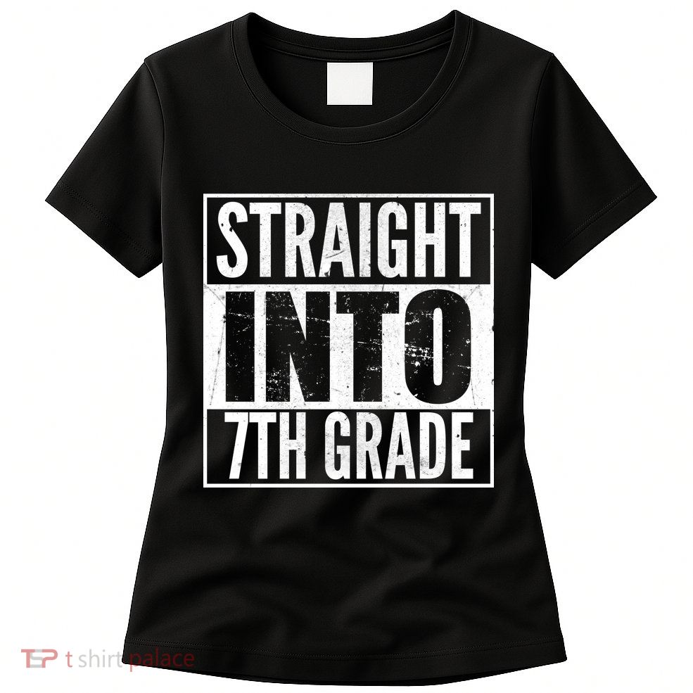 Straight Into 7th Grade Womens T-Shirt