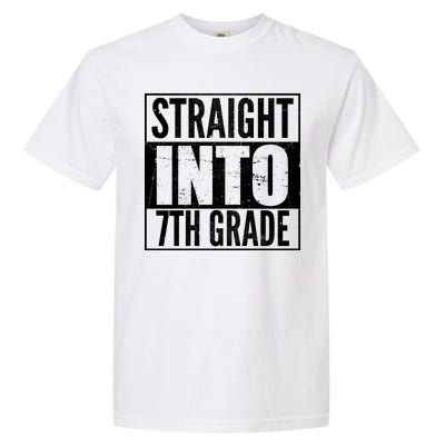 Straight Into 7th Grade Garment-Dyed Heavyweight T-Shirt