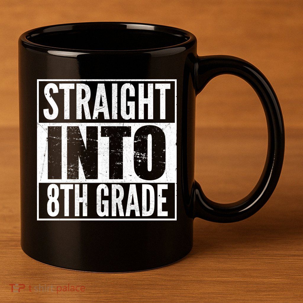 Straight Into 8th Grade 11oz C Handle Ceramic Mug