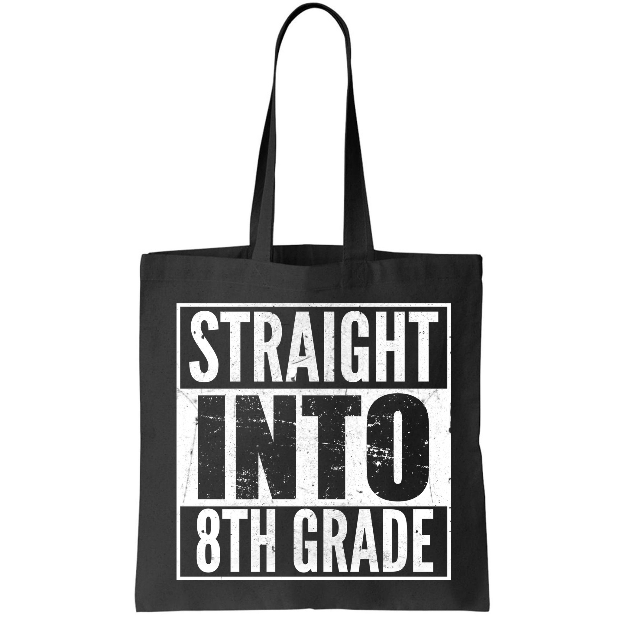 Straight Into 8th Grade Bag