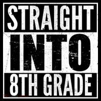 Straight Into 8th Grade Toddler T-Shirt