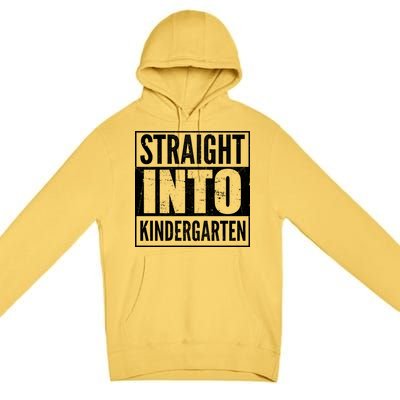 Straight Into Kindergarten Premium Pullover Hoodie