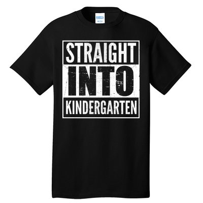 Straight Into Kindergarten Tall T-Shirt