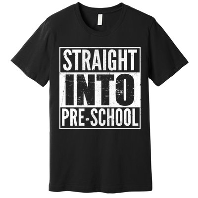 Straight Into Pre-School Premium T-Shirt
