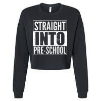 Straight Into Pre-School Cropped Pullover Crew